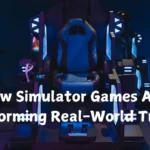 How Simulator Games Are Transforming Real-World Training